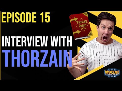 TheoryCraft Ep 15: Interview with ThorZaiN