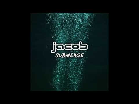 Jacob - Submerge (Original Mix)