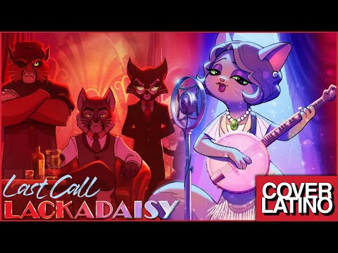 Lackadaisy - Ultima Llamada | Lackadaisy - Last Call | Cover Latino