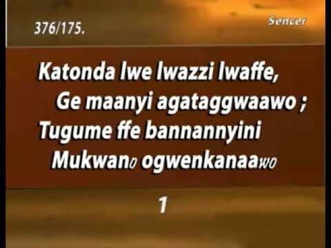 A376(175) Katonda lwe lwazzi lwaffe,