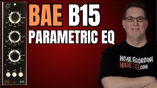 Video thumbnail for BAE B15 Parametric EQ | 500 Series Hardware EQ by Mixing Music Analog
