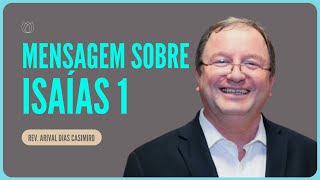 A PROFECIA DE ISAÍAS | Rev. Arival Dias Casimiro | Igreja Presbiteriana de Pinheiros