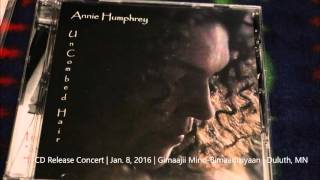 Annie Humphrey Live at Gimajii Mino Bimaadiziwin