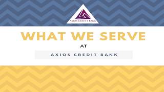 Axios Credit Bank's Services to the International Businesses & Individuals | What We Offering