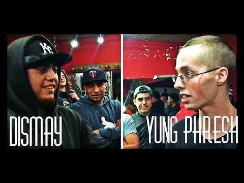 Dismay vs Yung Phresh