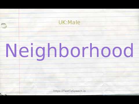 How to pronounce neighborhood