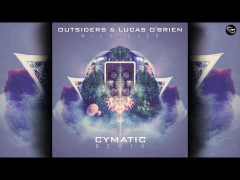 Outsiders & Lucas - Wild Card (Cymatic Remix)