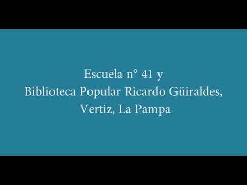 Escuela n 41 y Biblioteca Popular Ricardo Güiraldes, Vertiz, La Pampa