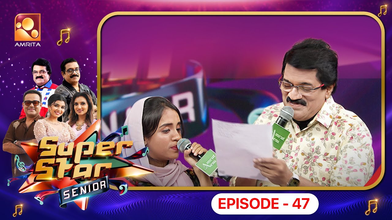 Super Star Senior Episode 47 | Music, Memories, and M. G. Sreekumar Magic on Stage!