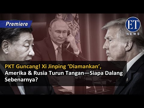 “PKT Guncang! Xi Jinping ‘Diamankan’, Amerika & Rusia Turun Tangan—Siapa Dalang Sebenarnya?”