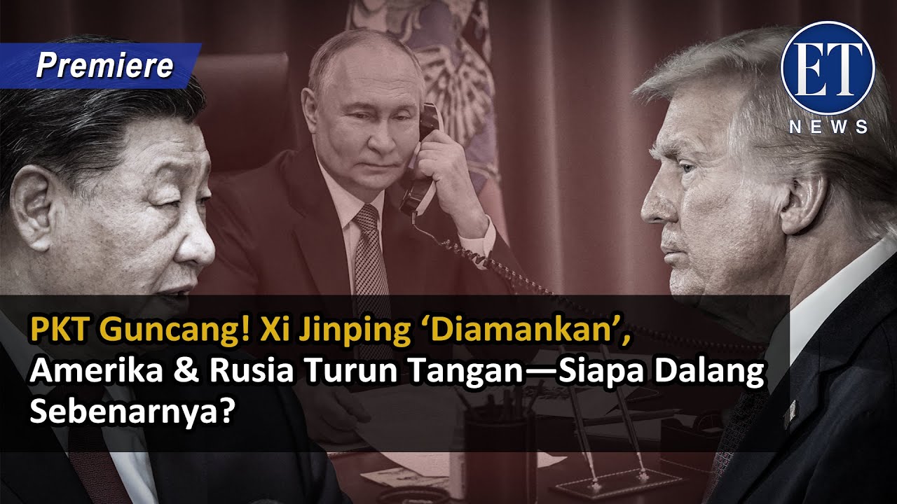 “PKT Guncang! Xi Jinping ‘Diamankan’, Amerika & Rusia Turun Tangan—Siapa Dalang Sebenarnya?”
