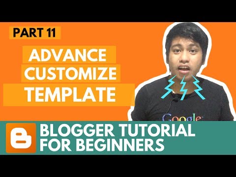 Blogger Tutorial for Beginners - Advance Customize Template - Part 11
