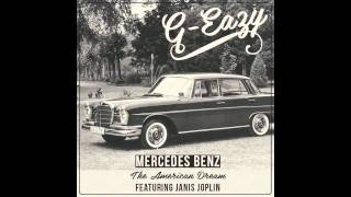 G-Eazy - Mercedes Benz (The American Dream) ft. Janis Joplin