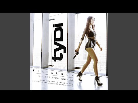 Fire & Load (Extended Mix)