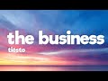 Tiësto - The Business (Lyrics) "Let's Get Down to Business"