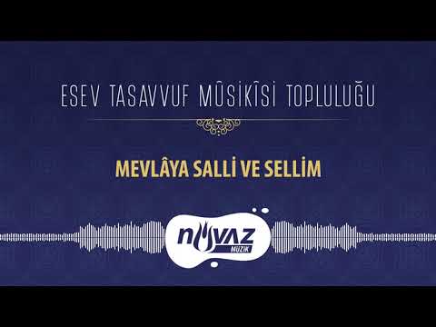 ESEV Tasavvuf Mûsikîsi Topluluğu - Mevlâya Salli ve Sellim | Gönlümüzden Esenler Albümünden