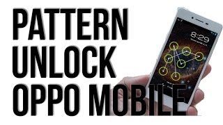 OPPO - How to unlock pattern lock mobile forget password, hard reset,