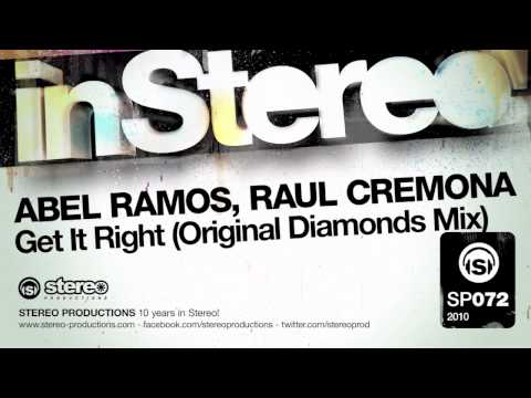 Abel Ramos, Raul Cremona - Get It Right (Original Diamonds Mix)