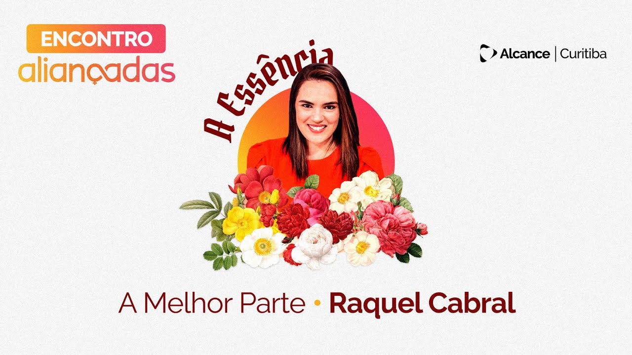 A Melhor Parte | Raquel Cabral