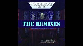 Peter Bjorn and John - It Don&#39;t Move Me (PBJ vs  Miike Snow Remix)