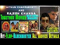 Mithun Chakraborty And Rajesh Khanna Together Movies List Mithun And Rajesh Khanna Pair Movies