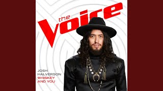 Whiskey And You (The Voice Performance)
