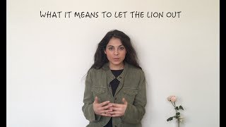 Behind the Song - What it Means to Let the Lion Out - Carly Moffa