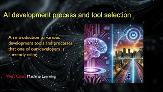 AI development process and tool selection.