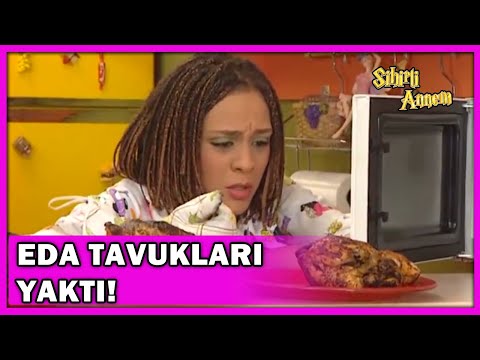 Eda Tavukları Yaktı! - Sihirli Annem Özel Klip