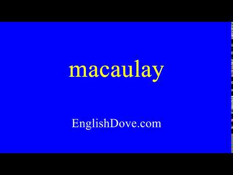How to pronounce macaulay in American English.