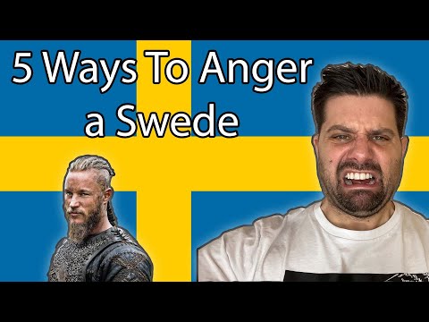 5 Ways to Make a Swede Angry