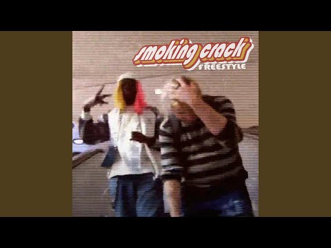 smoking crack (freestyle)