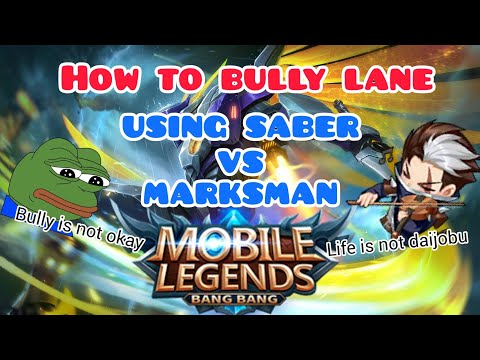 [MOBILE LEGENDS] How to bully Lane using Saber
