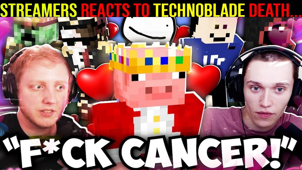 Streamers REACTS to Technoblade DEATH... (emotional) R.I.P Technoblade❤️