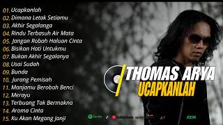 Download lagu Full Album Thomas Arya  Ucapkanlah Terbaru❗❗Slow Rock Viral TikTok mp3