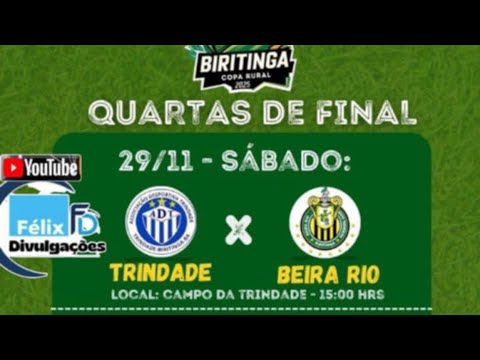 TRINDADE X BEIRA RIO  COPA RURAL 29 /11/25 BIRITINGA BA