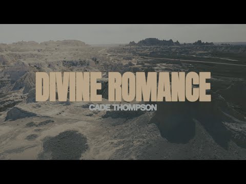 Cade Thompson - Divine Romance (Official Lyric Video)