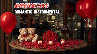 Sweet Romantic Instrumental Music🌹 Piano, Violin & Saxophone | Relaxing Music for Deep Love