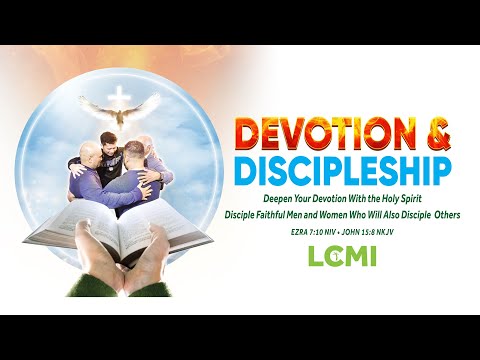 DEVOTION & DISCIPLESHIP  |  LCMI THEME 2026  |  Ptr Allan Patdu Dytianquin