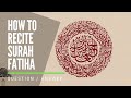 How to Recite Surah Fatiha with Tajweed Rules