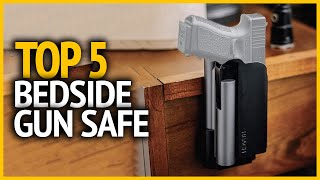 Top 5 Best Bedside Gun Safe in 2023