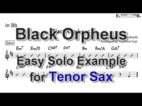 Black Orpheus (Manhã De Carnaval!) - Easy Solo Example for Tenor Sax (Revised)