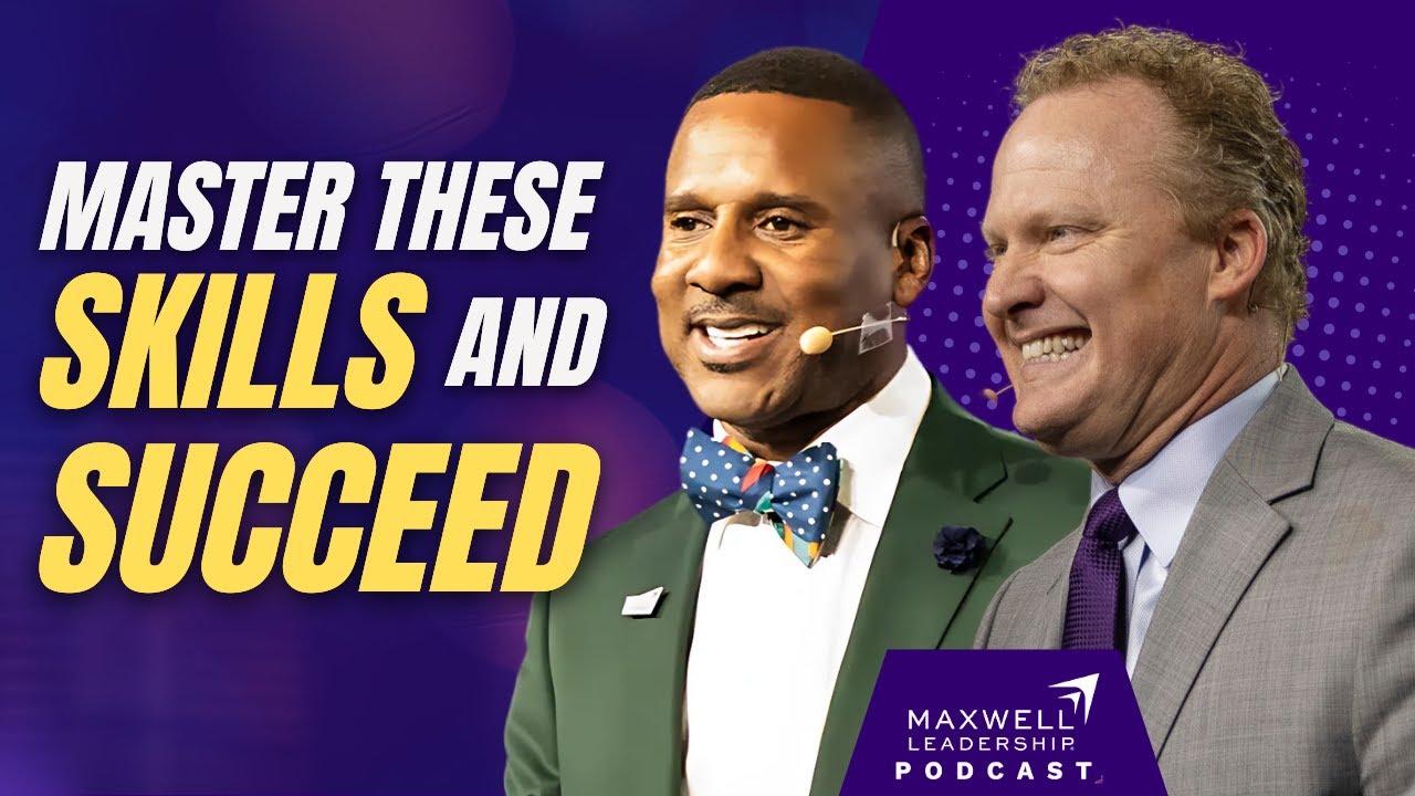How to Be a REAL Success (Part 1) Maxwell Leadership Podcast