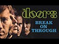 Break on Through (to the Other Side) by The Doors