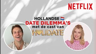 Hollandse date dilemma's met de Holidate cast | Emma Roberts, Luke Bracey