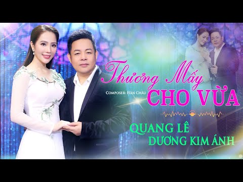 Thương mấy cho vừa - Quang Lê