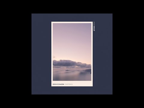 Erym Schazen - Existence [PRV001]