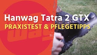Hanwag Tatra 2 GTX Review & Pflegetipps - Ist das der ultimative Allrounder-Jagdschuh?