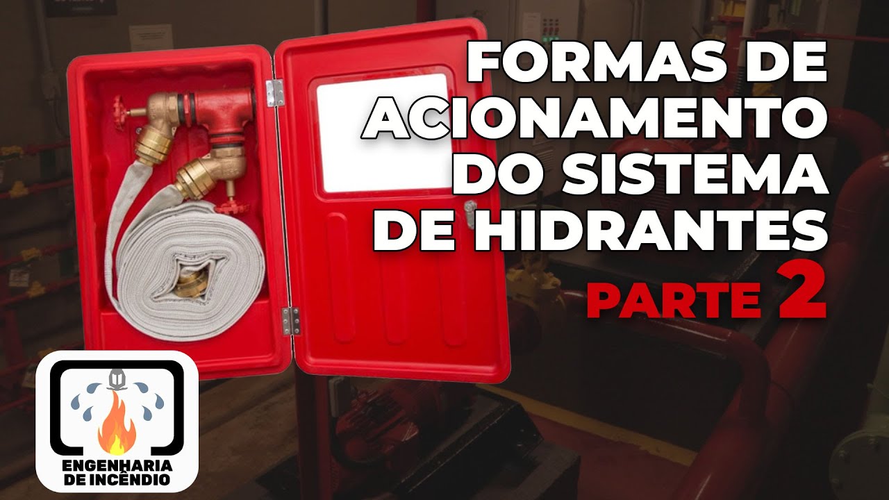 HIDRANTES | Tipos de acionamento - Parte 2 (na prática)