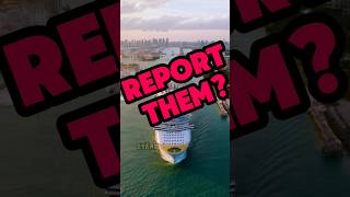 Would YOU Report This on Your Cruise Ship?
